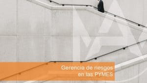 Gerencia de riesgos en las PYMES | Mallorca asesores, asesoramiento en seguros